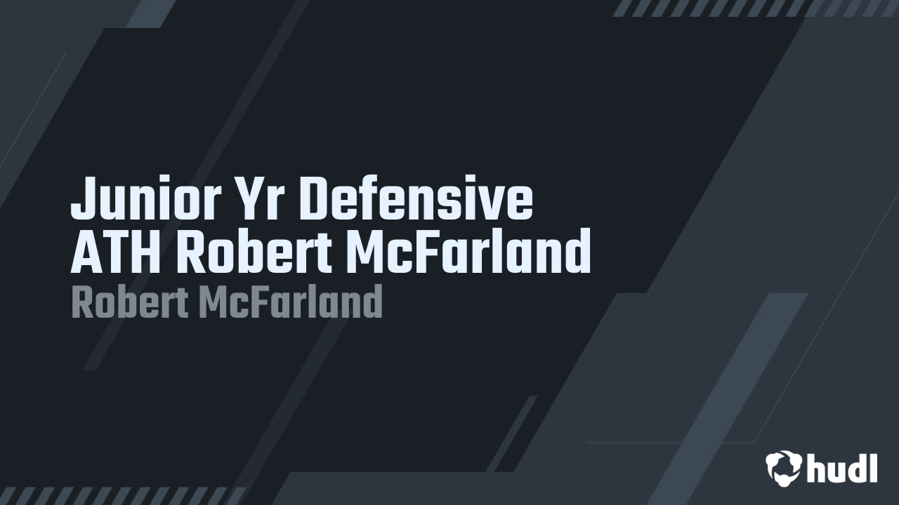 2026 Defensive ATH Robert McFarland