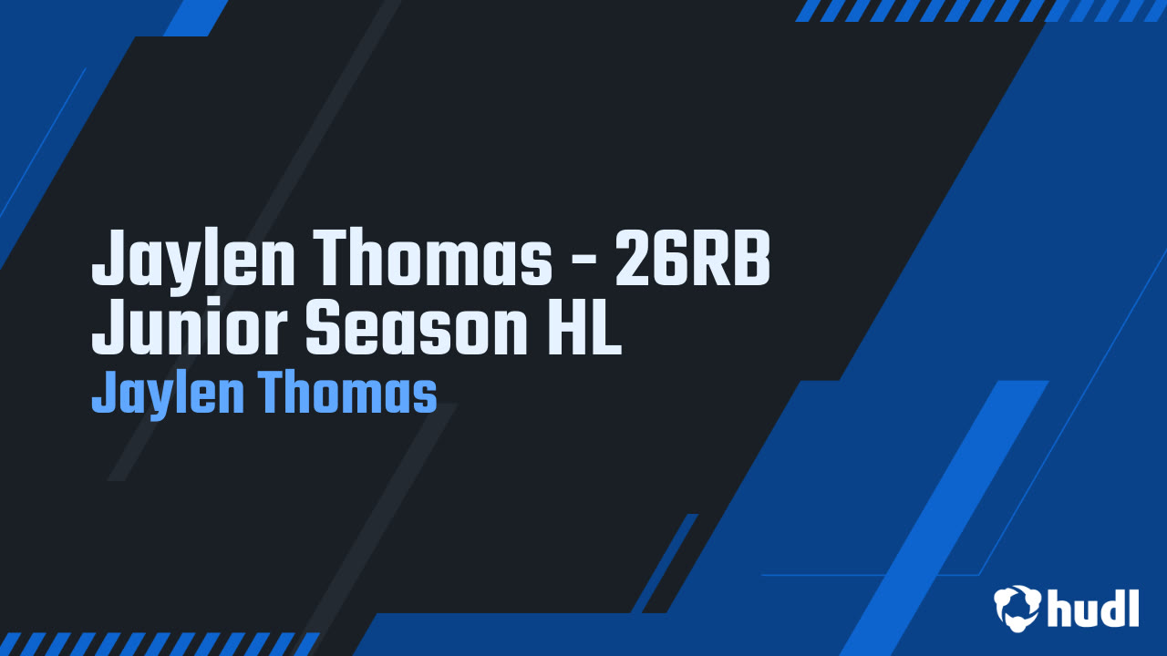 Jaylen Thomas - 26RB Junior Season HL - Jaylen Thomas highlights - Hudl