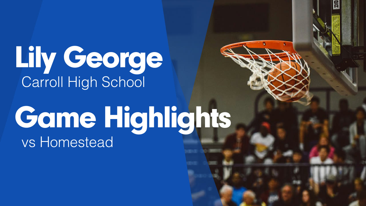 Game Highlights vs Homestead - Lily George highlights - Hudl