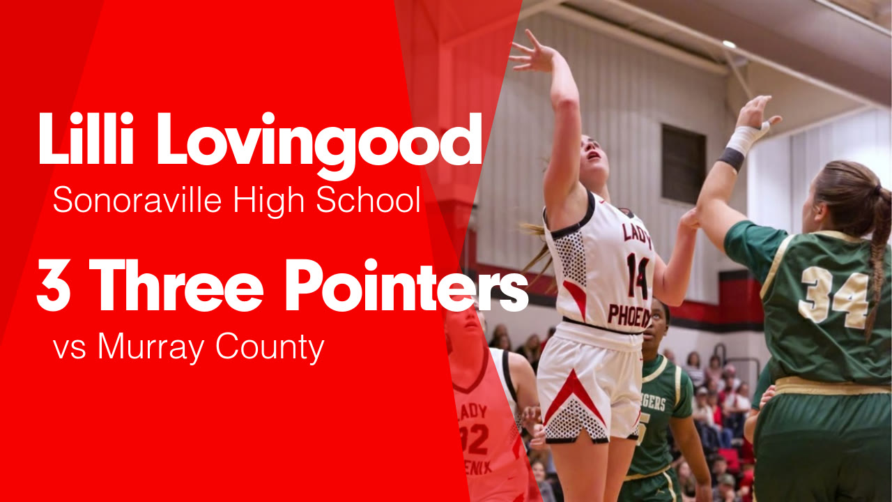 3 Three Pointers vs Murray County - Lilli Lovingood highlights - Hudl