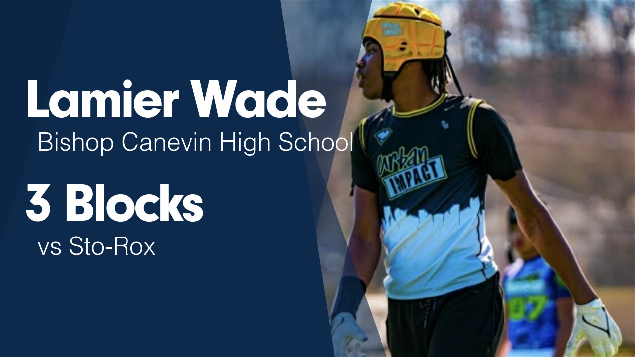 3 Blocks vs Sto-Rox - Lamier Wade highlights - Hudl