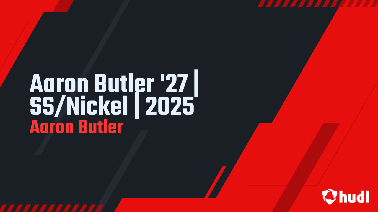 Aaron Butler '27 | SS/Nickel | 2025 - Aaron Butler highlights - Hudl