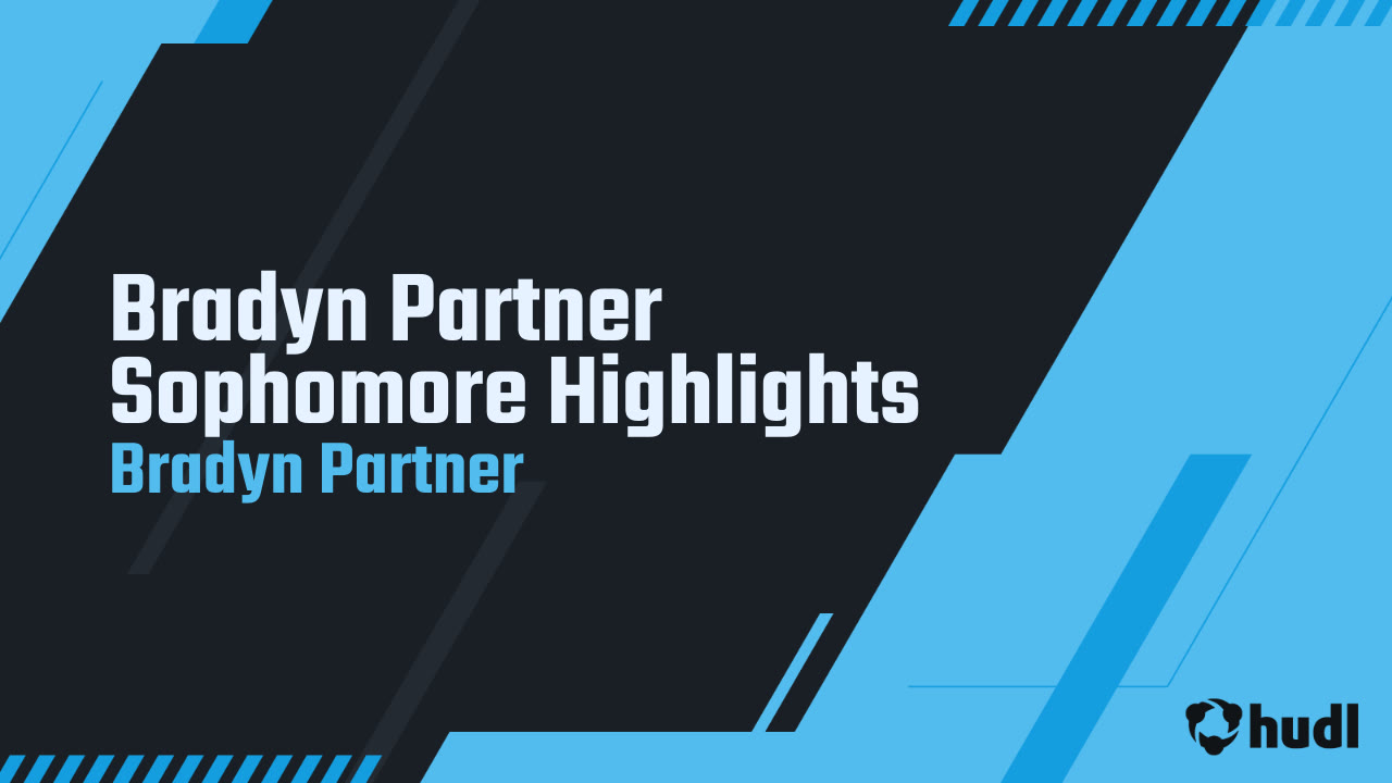 Bradyn Rouse Bradyn Partner Sophomore Highlights - Bradyn Partner highlights - Hudl