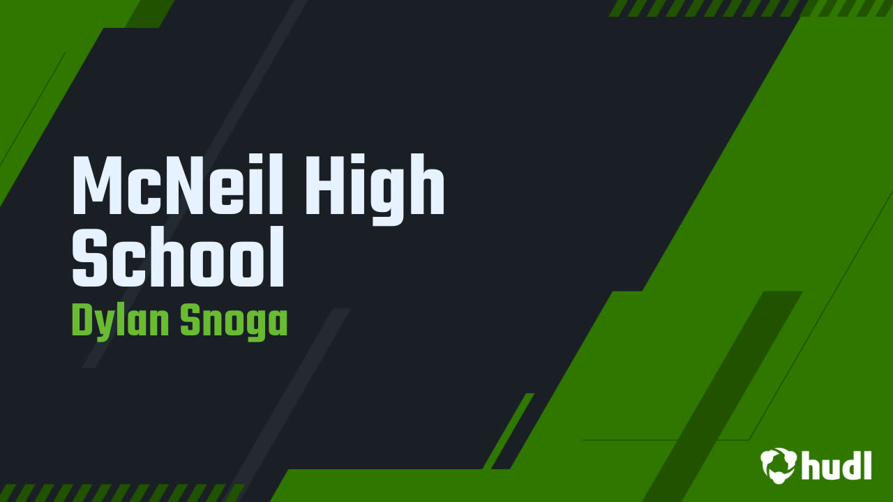 McNeil High School - Dylan Snoga highlights - Hudl