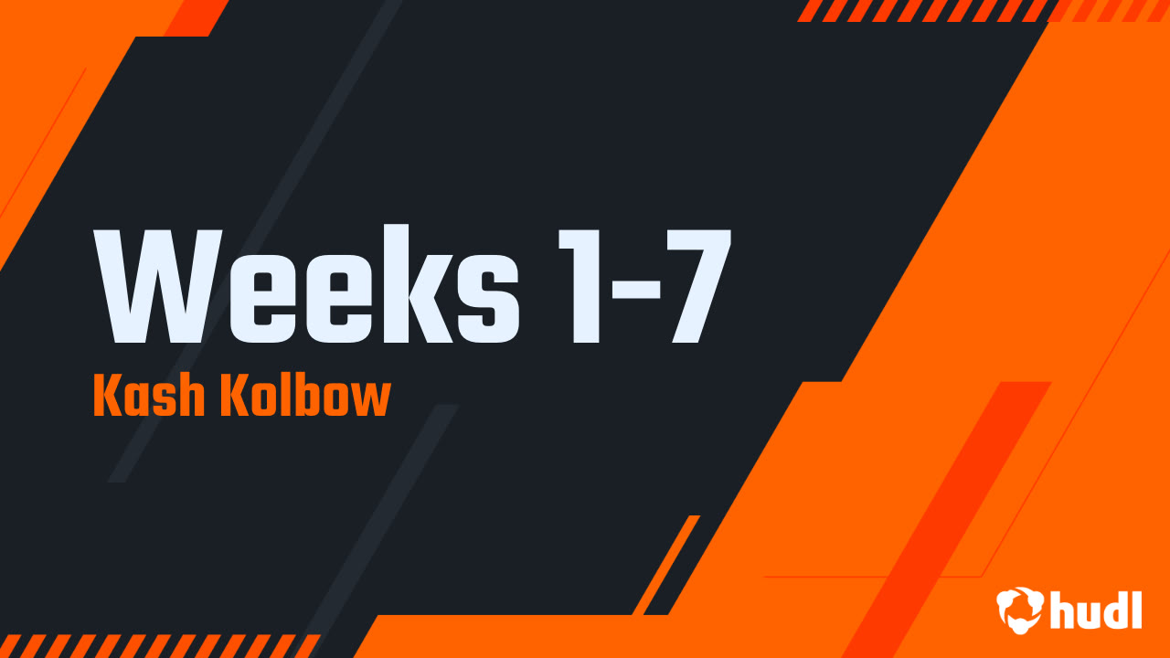 Kash Kolbow Junior Year Weeks 1-6