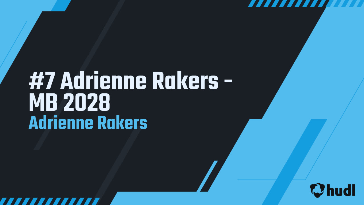 #7 Adrienne Rakers - MB 2028 - Adrienne Rakers highlights - Hudl