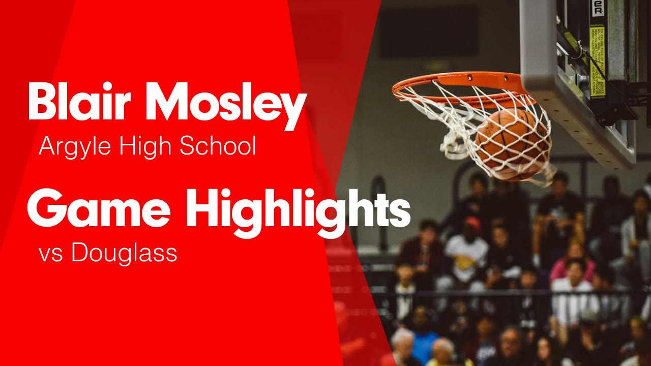 Game Highlights vs Douglass - Blair Mosley highlights - Hudl