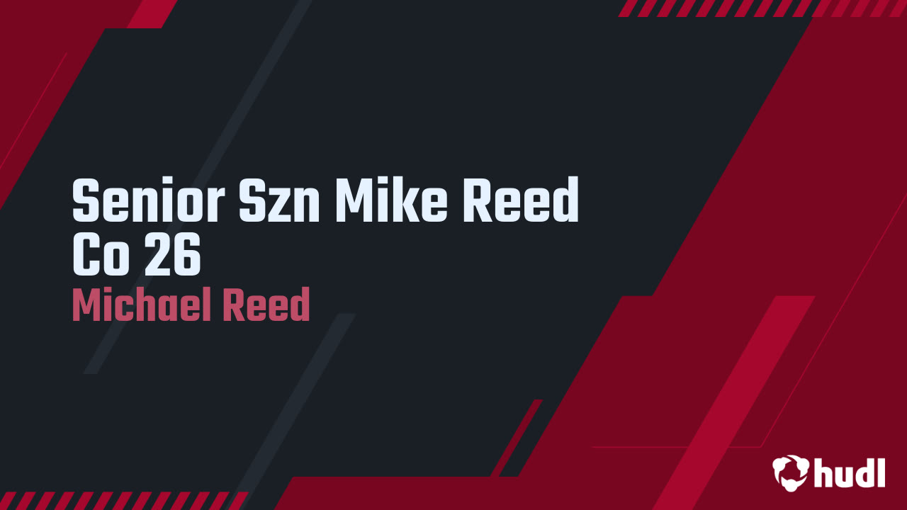 Michael Reed Surfer Senior Szn Mike Reed Co 26 - Michael Reed highlights - Hudl