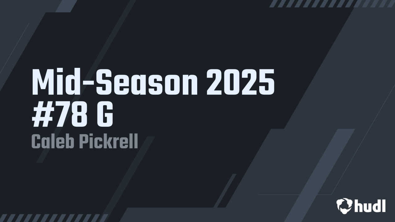 Caleb Pickrell - Van - 2025 midseason