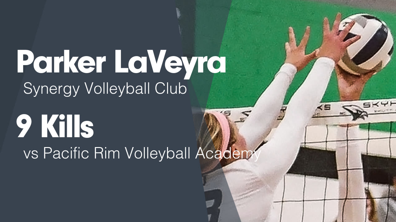 9 Kills vs Pacific Rim Volleyball Academy - Parker LaVeyra highlights ...