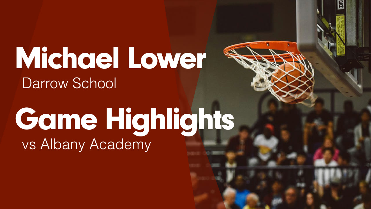 Game Highlights vs Albany Academy - Michael Lower highlights - Hudl