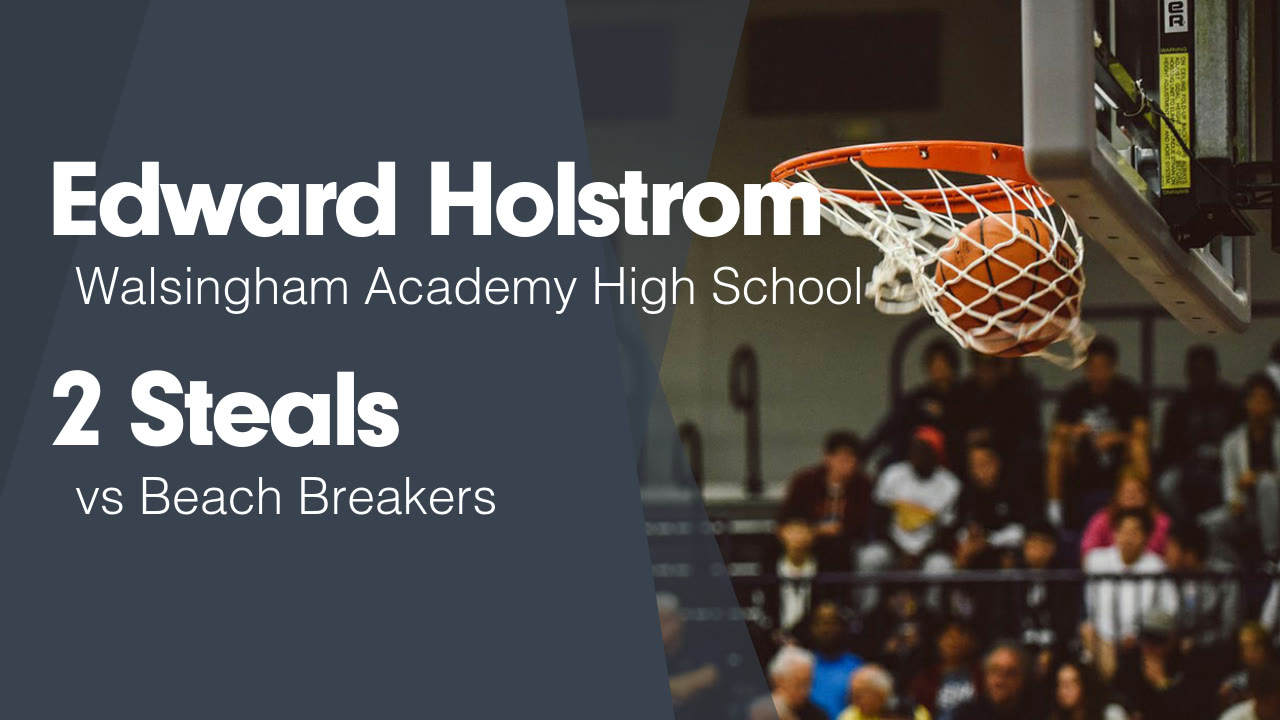2 Steals vs Beach Breakers - Edward Holstrom highlights - Hudl