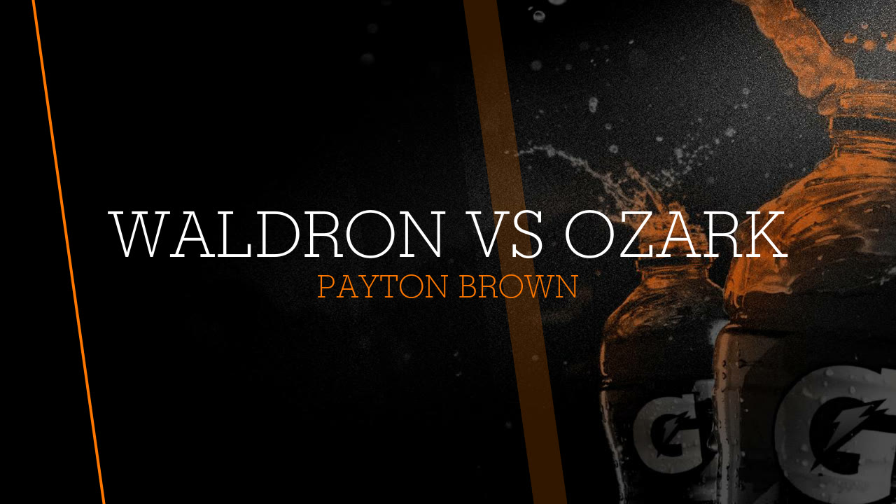 Waldron VS Ozark Payton Brown highlights Hudl