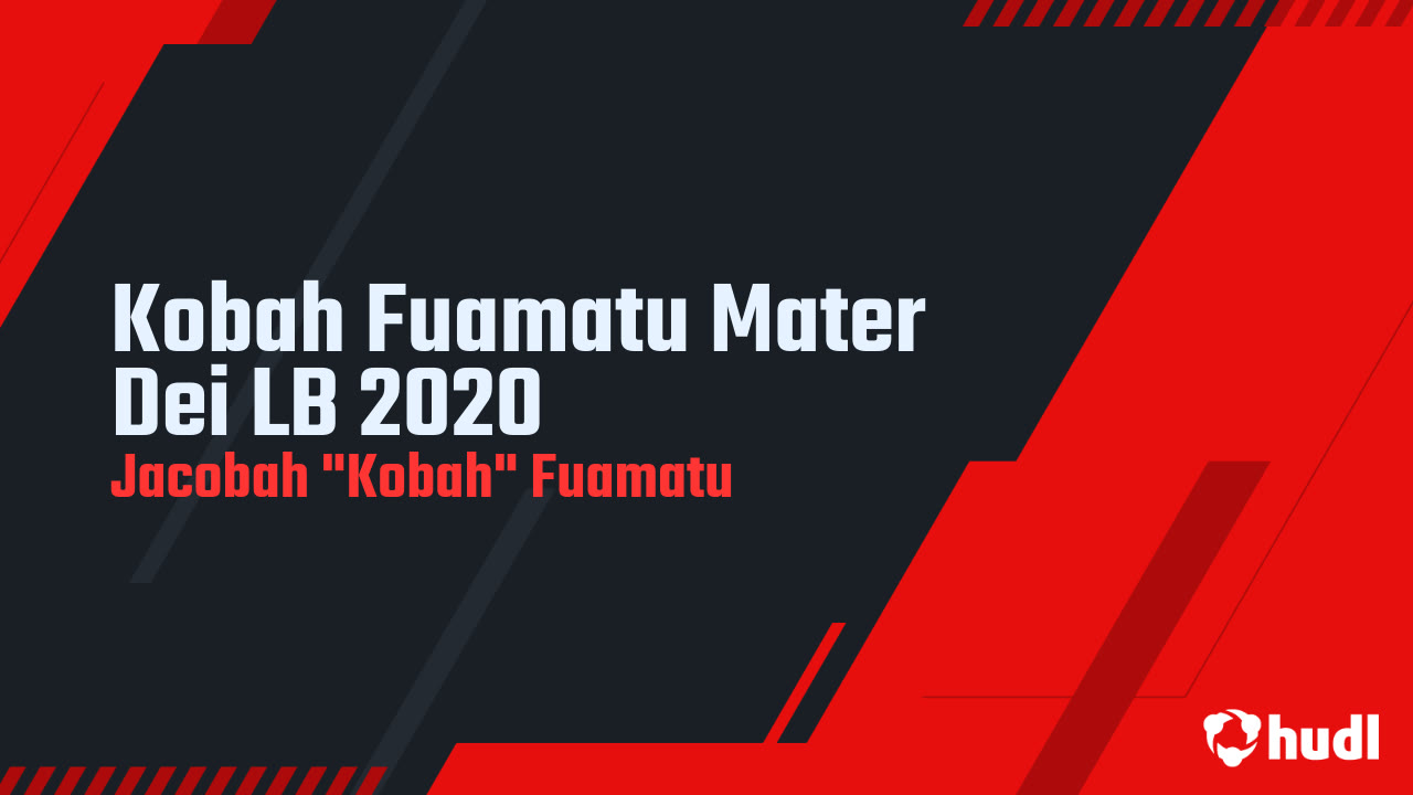 Kobah Fuamatu Mater Dei LB 2020 Jacobah "Kobah" Fuamatu highlights Hudl